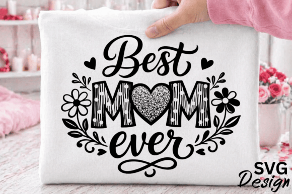 Best Mom Ever Mothers Day Glitter SVG