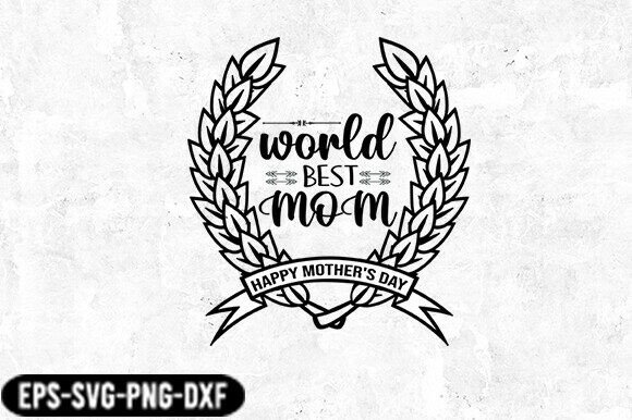 Best Mom Mother’s Day Badge SVG