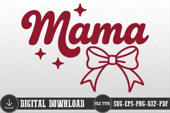Mama Bow Mom Mother’s Day Shirt SVG PNG
