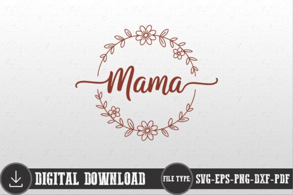 Mama Mom Wreath Mother’s Day Shirt SVG: A Designer’s Review