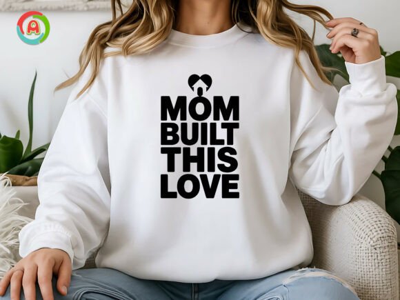 Mom Built This Love SVG Motherhood