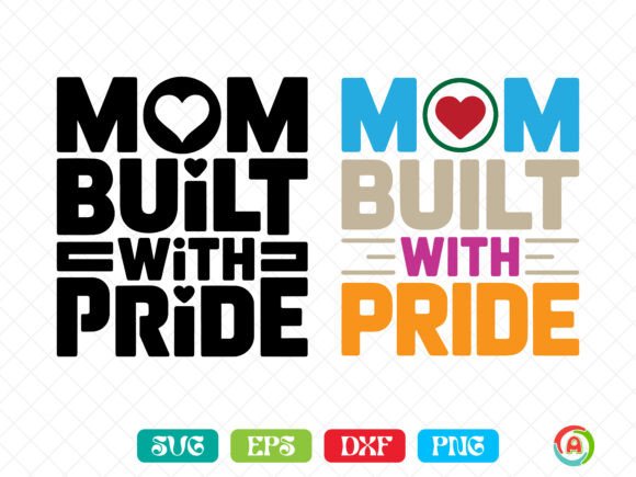 Mom Built with Pride SVG