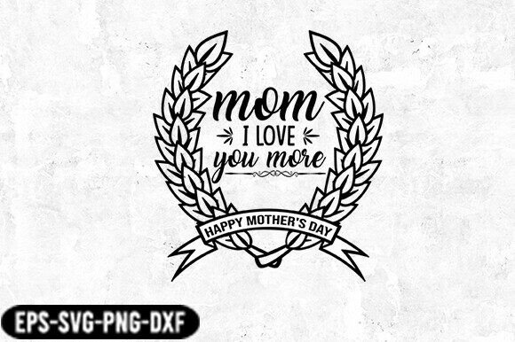 Mom I Love You Badge SVG Cut File Review
