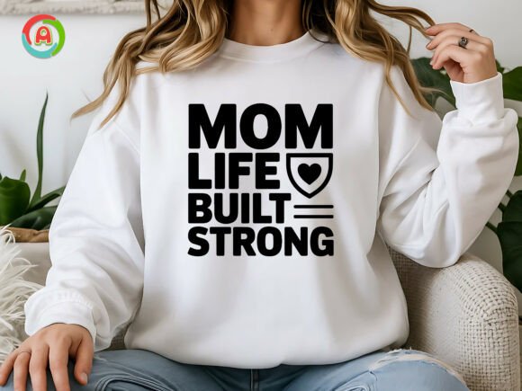 Mom Life Built Strong SVG