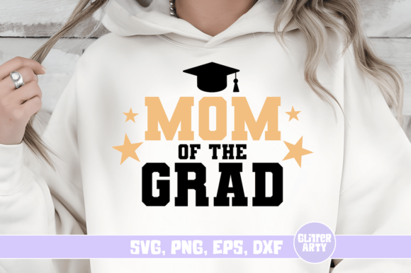 Mom of the Grad- Graduation T-Shirt SVG