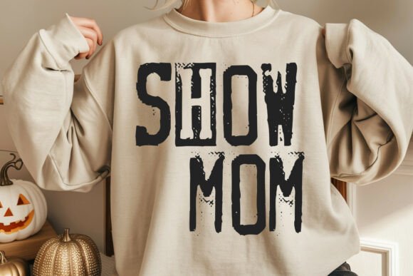 Show Mom Typography Design